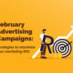 February Marketing Campaign